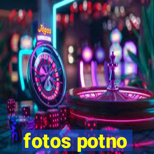 fotos potno