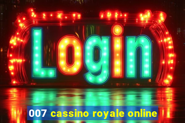 007 cassino royale online