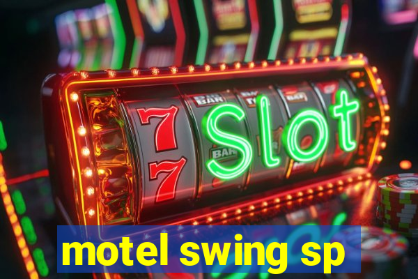 motel swing sp