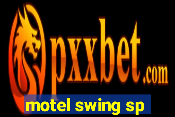 motel swing sp