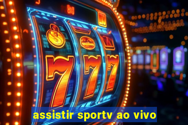 assistir sportv ao vivo