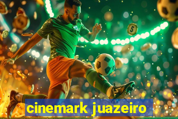 cinemark juazeiro