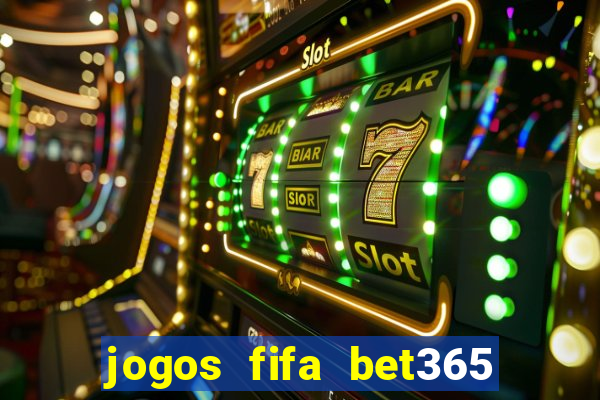 jogos fifa bet365 8 minutos