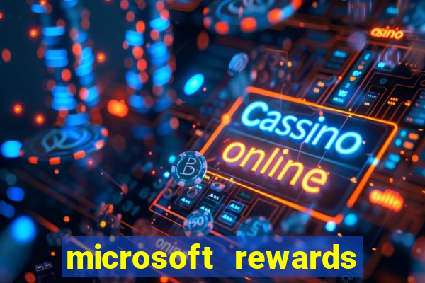 microsoft rewards ganhe recompensas