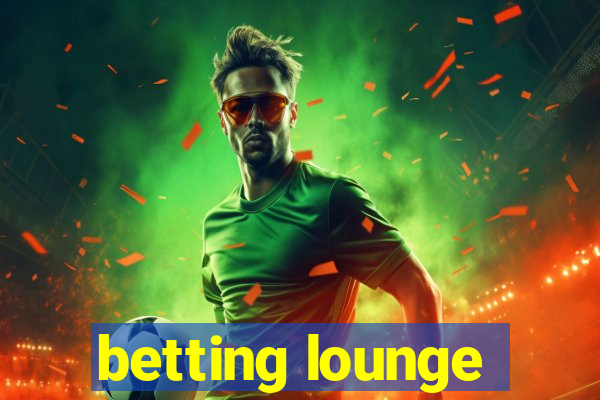 betting lounge