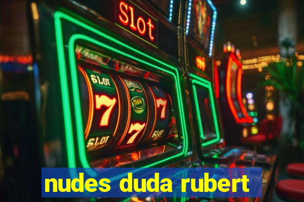 nudes duda rubert