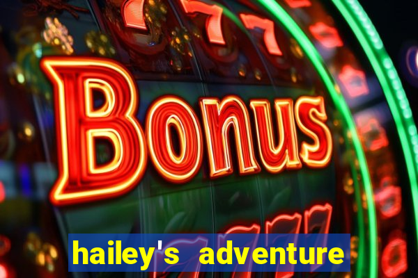 hailey's adventure mod unlimited money