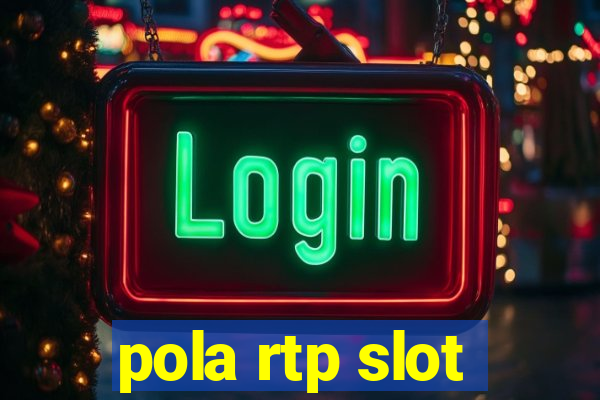 pola rtp slot