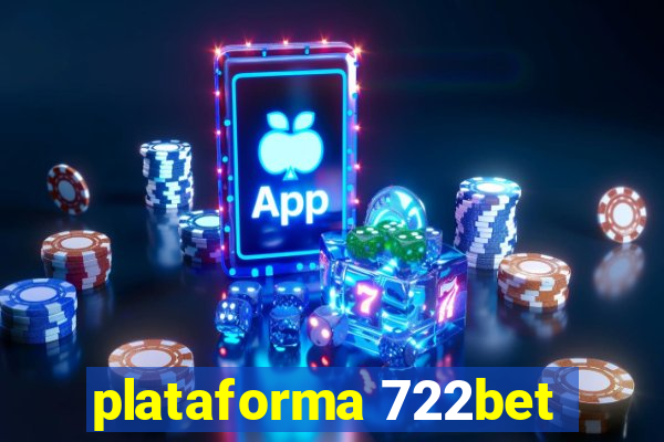 plataforma 722bet