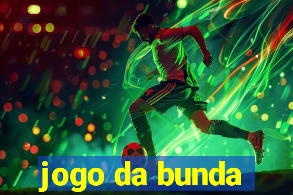 jogo da bunda