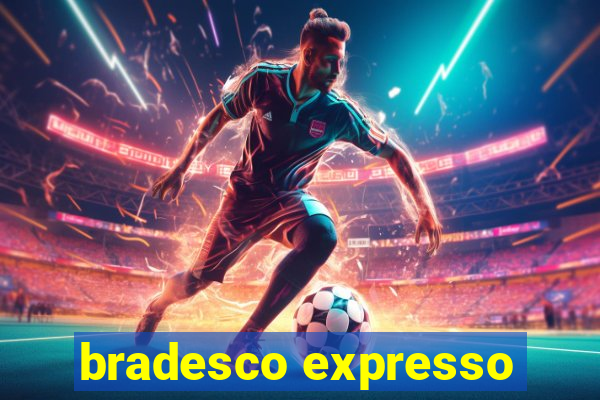 bradesco expresso