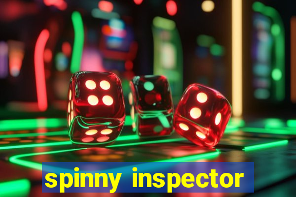 spinny inspector