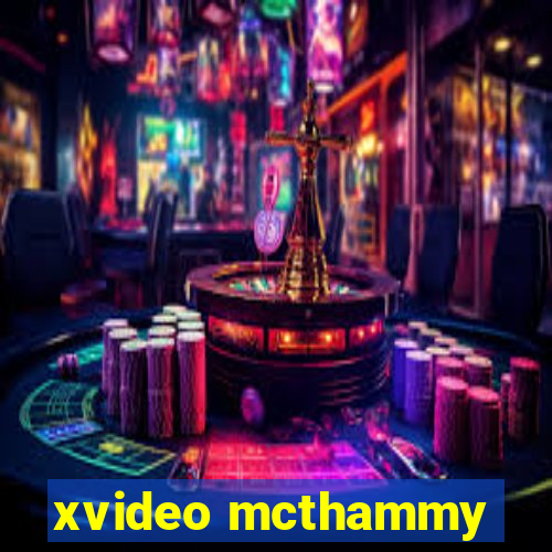 xvideo mcthammy