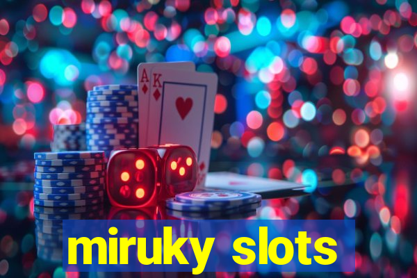 miruky slots