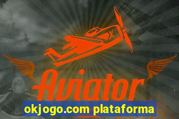 okjogo.com plataforma