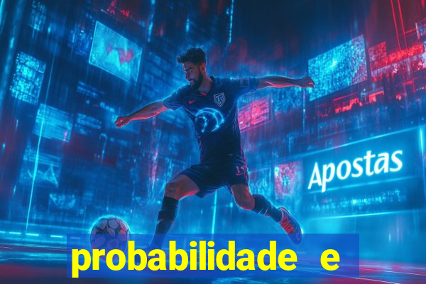 probabilidade e estatistica jogos de futebol