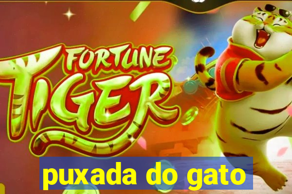 puxada do gato