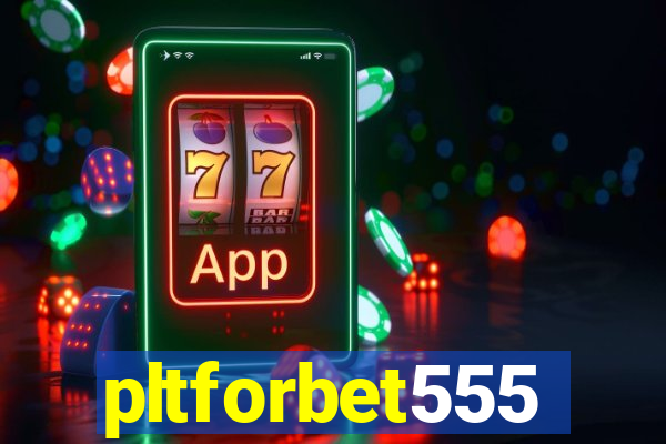 pltforbet555