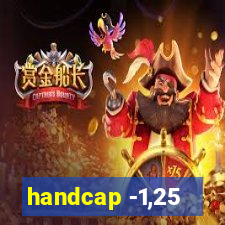 handcap -1,25