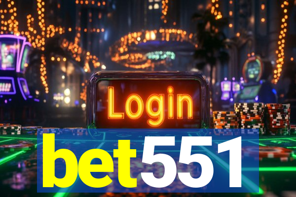 bet551