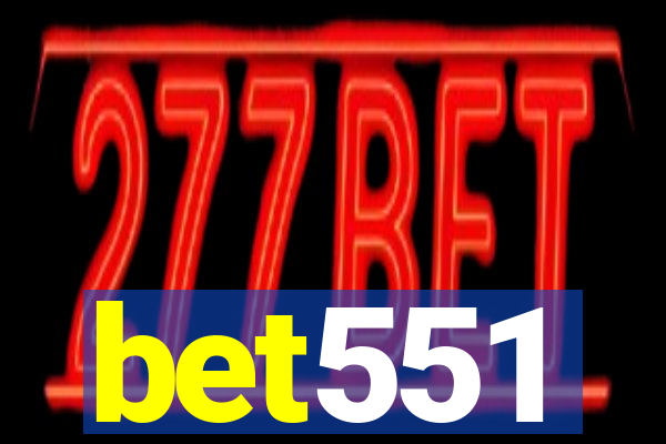 bet551