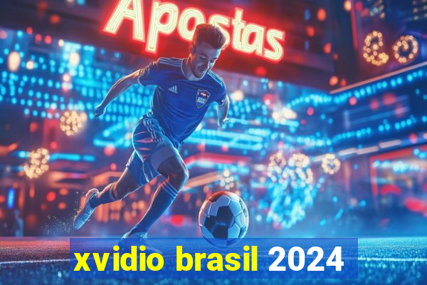 xvidio brasil 2024