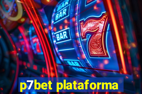 p7bet plataforma