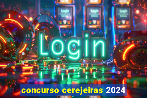 concurso cerejeiras 2024