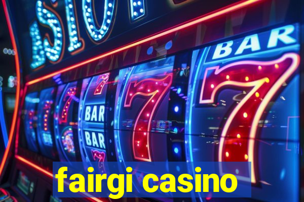 fairgi casino