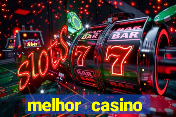 melhor casino online do brasil