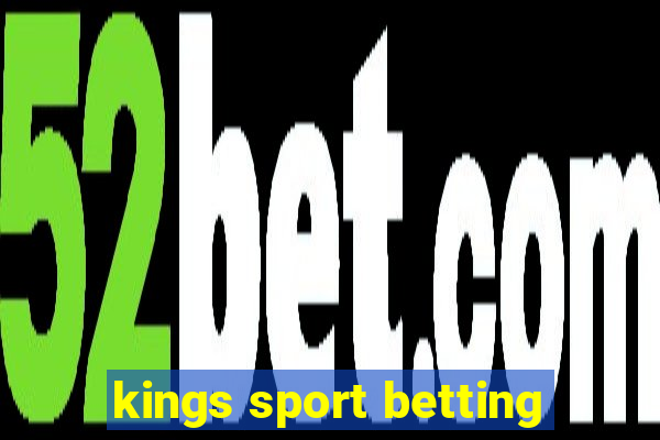 kings sport betting