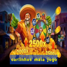 carlinhos maia jogo de aposta