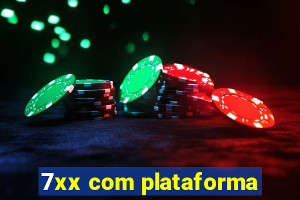 7xx com plataforma