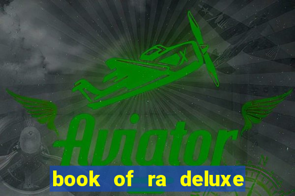 book of ra deluxe online slot