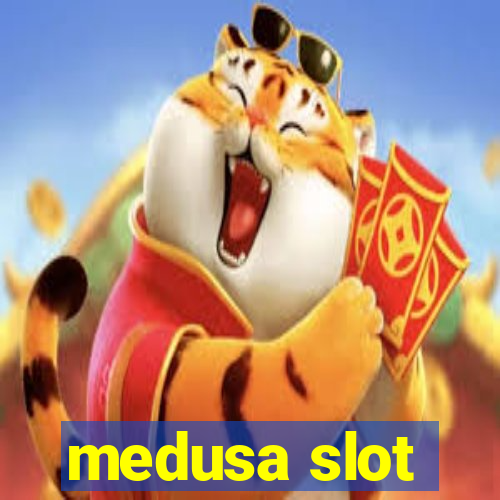 medusa slot