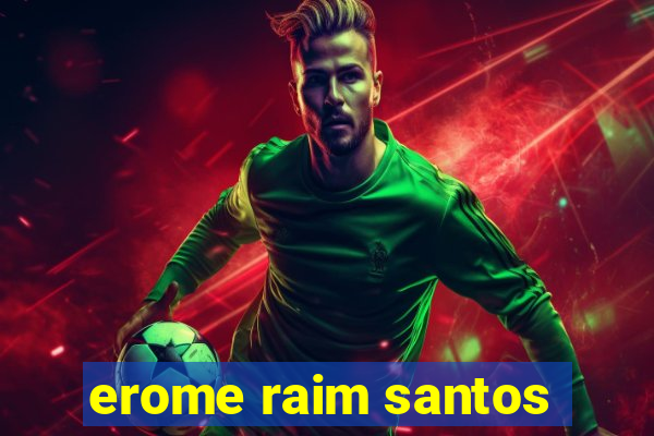 erome raim santos