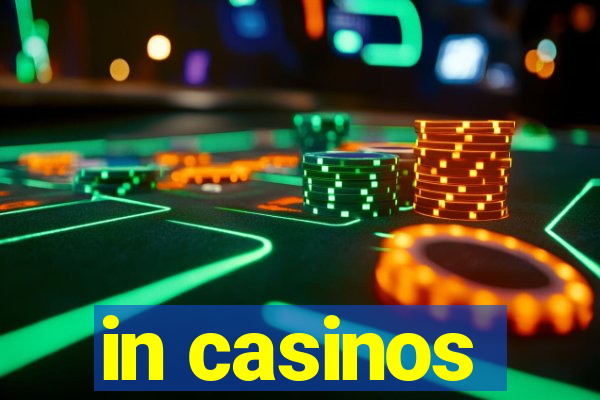 in casinos