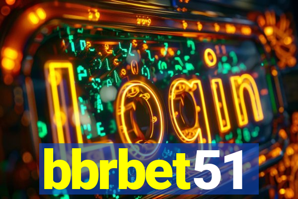 bbrbet51