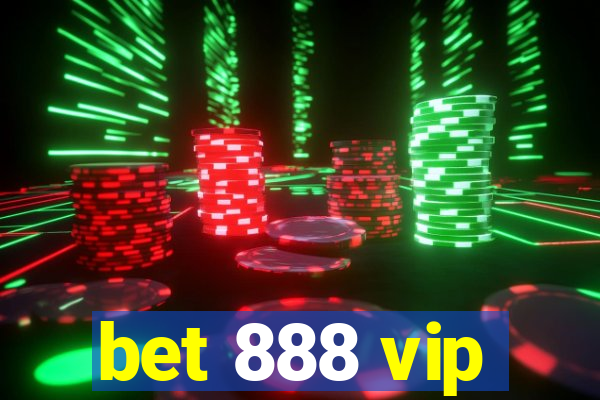 bet 888 vip