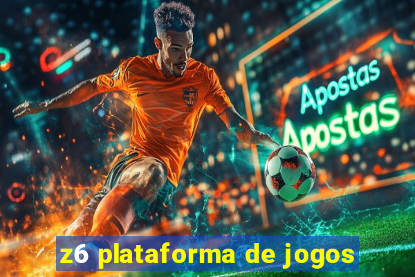 z6 plataforma de jogos