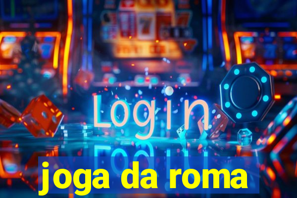 joga da roma