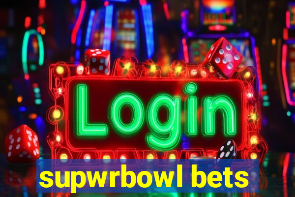 supwrbowl bets