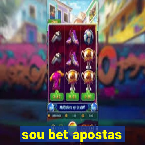 sou bet apostas