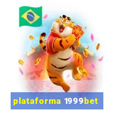 plataforma 1999bet