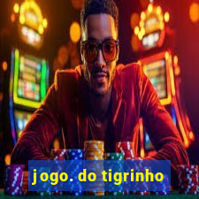 jogo. do tigrinho