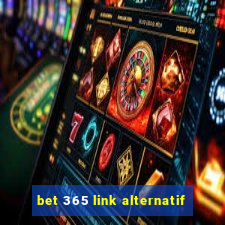 bet 365 link alternatif