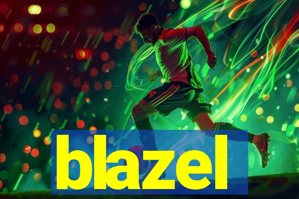 blazel