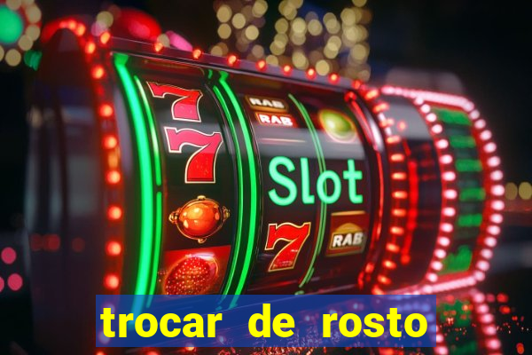 trocar de rosto online trocar rosto de video online