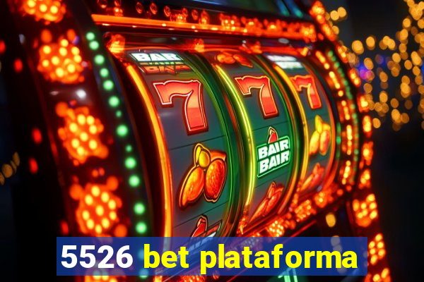 5526 bet plataforma