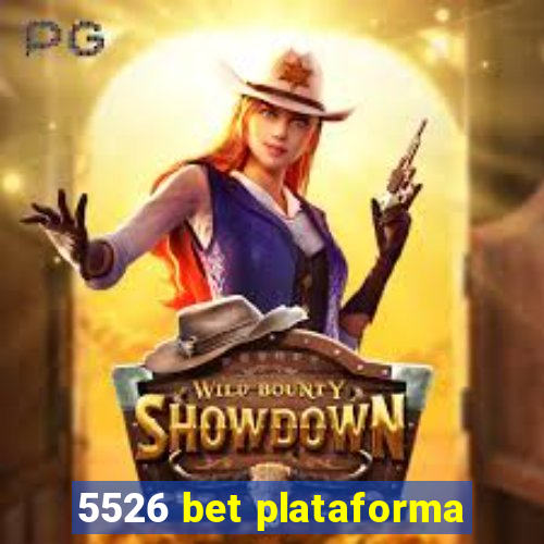 5526 bet plataforma